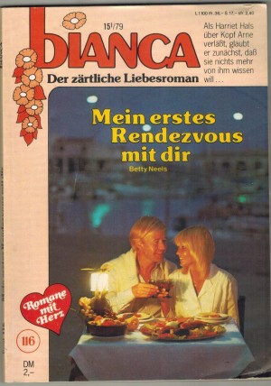 biANCA Band 116 Mein erstes Rendezvous mit Dir BETTY NEELS