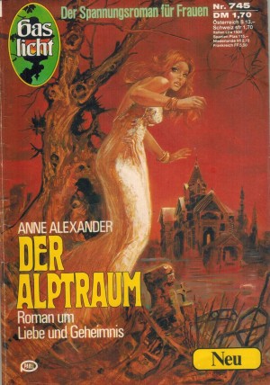 Gaslicht 745 Der Alptraum Anne Alexander