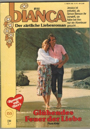 bianca Band 155 Gluehendes Feuer der Liebe FLORA KIDD