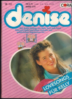 denise Band 275 Lovesongs fuer Kelly Suzanne Weyn