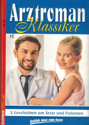 Arztroman Klassiker Nr. 277 Schoen, reich und doch hoffnungslos  Eine ehrgeizige Mutter Die Wahrheit kennt nur Alexandra 3 x  PATRICIA VANDENBERG