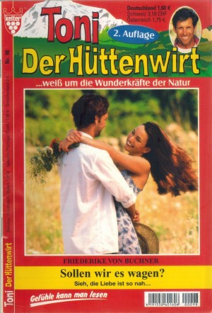 Toni der Huettenwirt  98 Sollen wir es wagen ? Friederike von Buchner