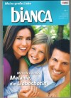 biANCA 1745 Melanie, die Liebesbotin Michelle Douglas