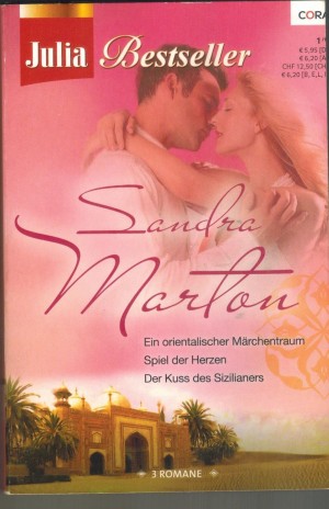 Julia Bestseller Band 121 Ein orientalischer Maerchentraum Spiel der Herzen  Der kuss des Sizilianers SANDRA MARTON