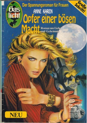 Gaslicht Neu Nr. 1045 Opfer einer boesen Macht ANNE KAREN