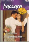 baccara Band 1310 Mission: Liebe CATHLEEN GALITZ