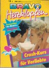 BRAVO Herzklopfen Band 234 Crash-Kurs fuer Verliebte PIA LONG