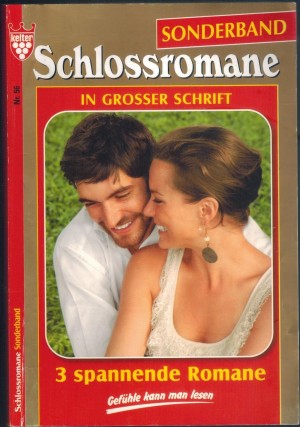 Sonderband Schlossromane Nr. 58 Kann ich ihm nun noch vertrauen ... Dina Kayser Wo ist er, der Mann fuer Mama ... Bianca-Maria Unruhe im Schloss ... Gloria Rosen