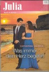 Julia Band 2109 Was immer dein Herz begehrt CATHERINE GEORGE
