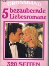 5 bezaubernde Liebesromane  Nr. 357