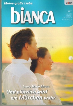 biANCA Band 1733 Und ploetzlich wird ein Maerchen wahr LAURA MARIE ALTOM