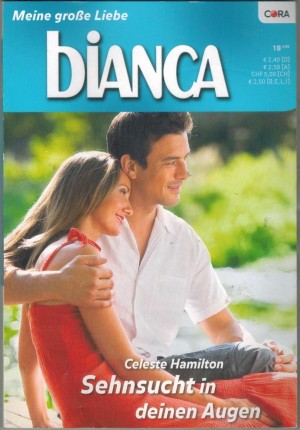 bianca Band 1639 Sehnsucht in Deinen Augen CELESETE HAMILTON