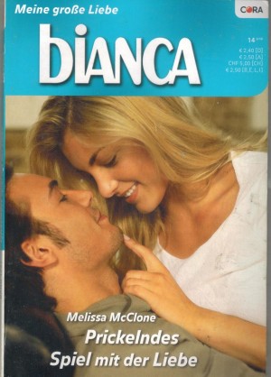 biANCA Band 1737 Prickelndes Spiel mit der Liebe MELISSA McCLONE