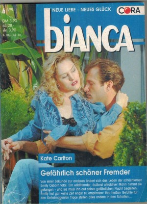biANCA Band 935 Gefaehrlich schoener Fremder KATE CARLTON