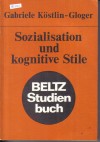 Sozialstation und kognitive Stile Gabriele Koestlin-Gloger