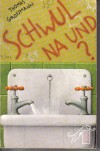 Schwul na und ?Thomas Grossmann