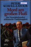 Mord am grossen FlussPeter Scholl-Latour