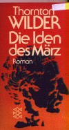 Die Iden des Maerz Thornton Wilder