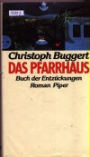 Das Pfarrhaus....Christoph Buggert
