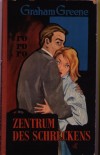 Zentrum des Schreckens GRAHAM GREENE