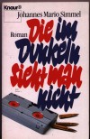 Die im Dunkeln sieht man nichtJohannes Mario Simmel