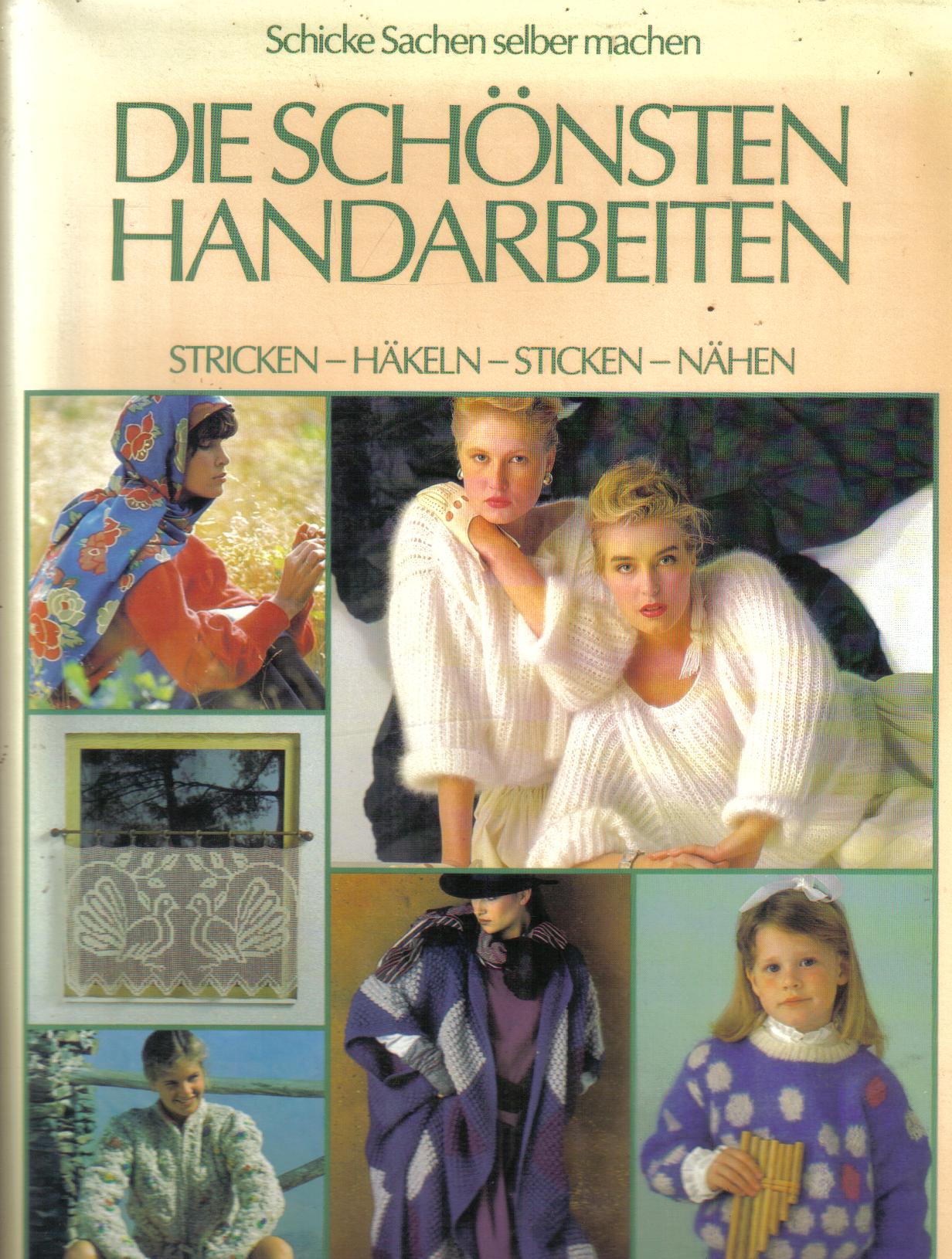 Die schoensten Handarbeiten
