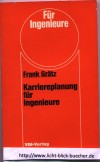 Karriereplanung fuer Ingenieure Frank Graetz