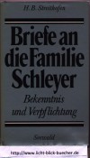 Briefe an die Familie Schleyer Hrsg. H.B. Streithofen