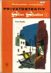 Privatdetektiv Slim Shatter 1 ERNST HEYDA