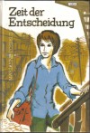 Zeit der EntscheidungMarianne Posselt