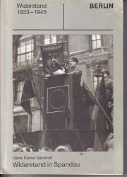 Widerstand  1933-1945in SpandauHans Rainer Sandvoss