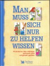 Man muss sich nur zu helfen wissen Das Beste Reader's Digest