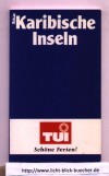 Karibische InselnTUI Reisefuehrer Polyglott 15. Auflage 1992 / 93