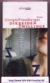 Die beiden ZwillingeGiorgio Pressburger