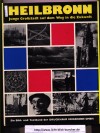 Heilbronn Junge Grossstadt auf dem Weg in die Zukunft( Ein Bild - und Textband )Herausgegeben von Druckhaus Helbronn GmbH