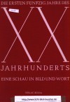 Die ersten 50 Jahre des XX. Jahrhunderts Ein Schau in Bild und Wort in drei Baenden hier : Dritter Bandherausgegeben von Kurt Zentner