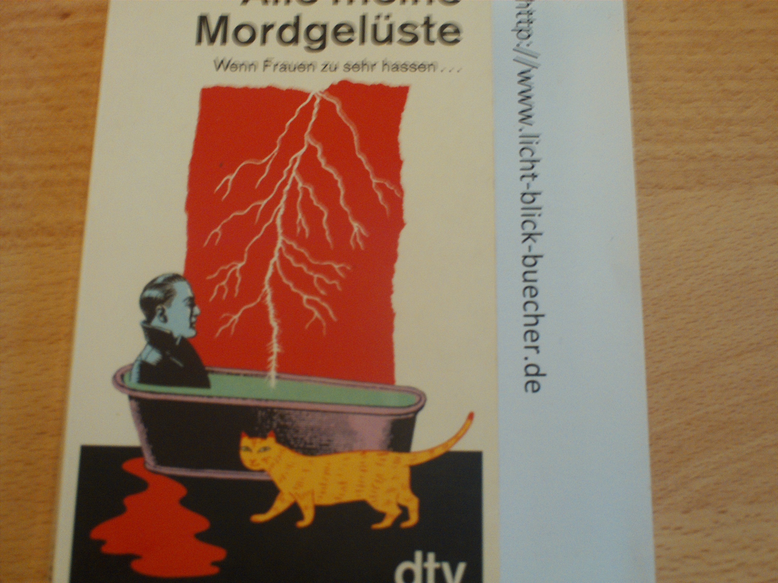 Alle meine Mordgelueste - Wenn Frauen zu sehr hassenMarie Smith( Hrsg )