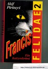 Francis - Felidae 2Akif Pirincci