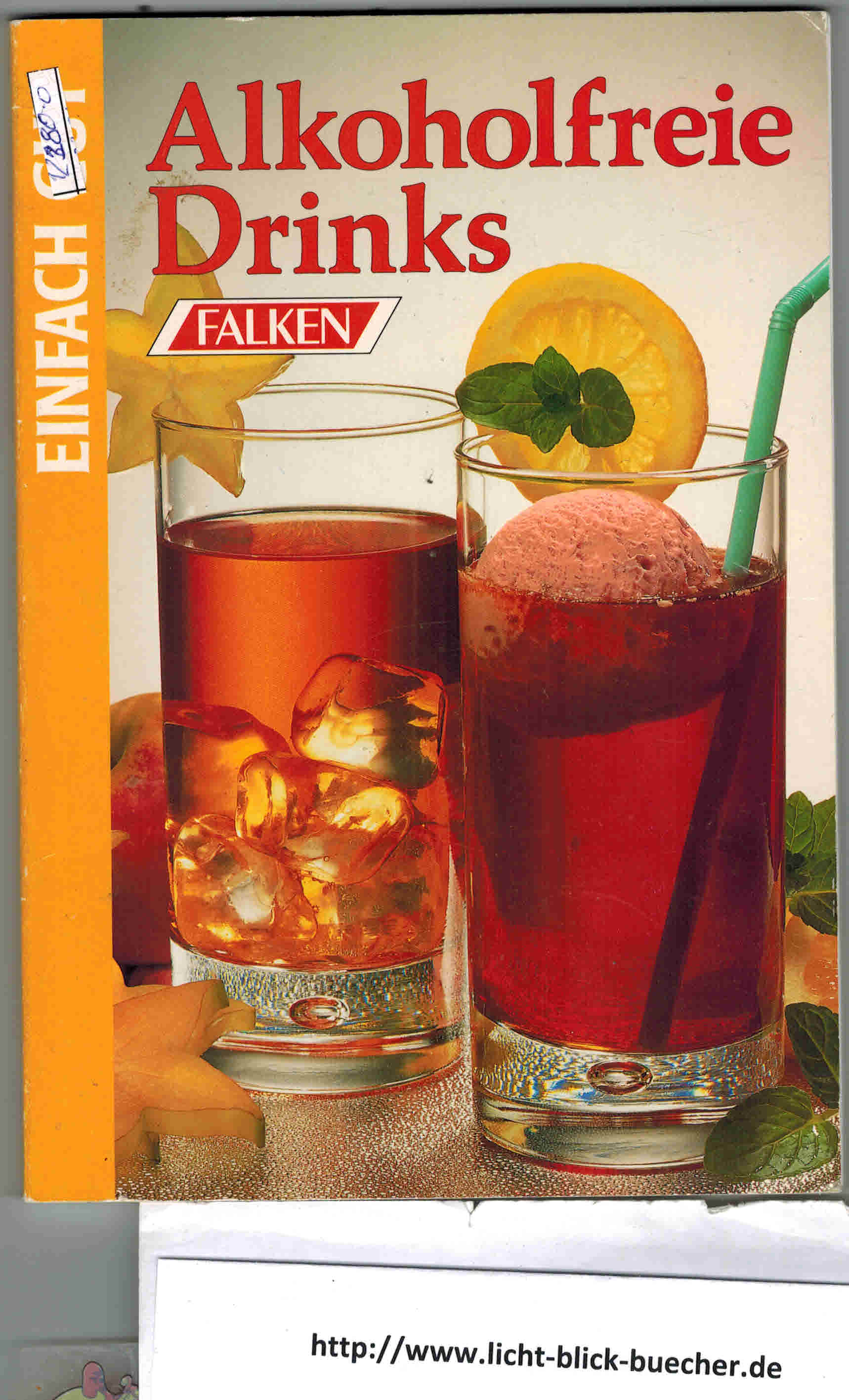 Alkoholfreie Drinks - einfach gutBob Schwiers ( Hrsg )