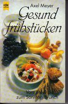 gesund fruehstueckenAxel Meyer