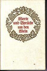 Worte und Sprueche um den Wein