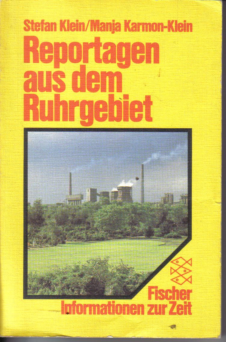 Reportagen aus dem Ruhrgebiet Stefan Klein / Manja Karmon-Klein