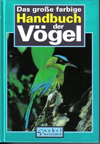 das grosse farbige Handbuch der Voegel nebel Ratgeber