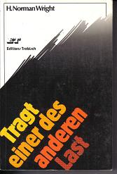 Tragt einer des anderen Last.H. Norman Wright