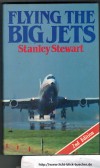 Flying the big JetsStanley Stewart