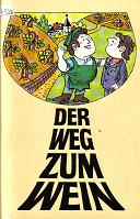 Der Weg zum Wein