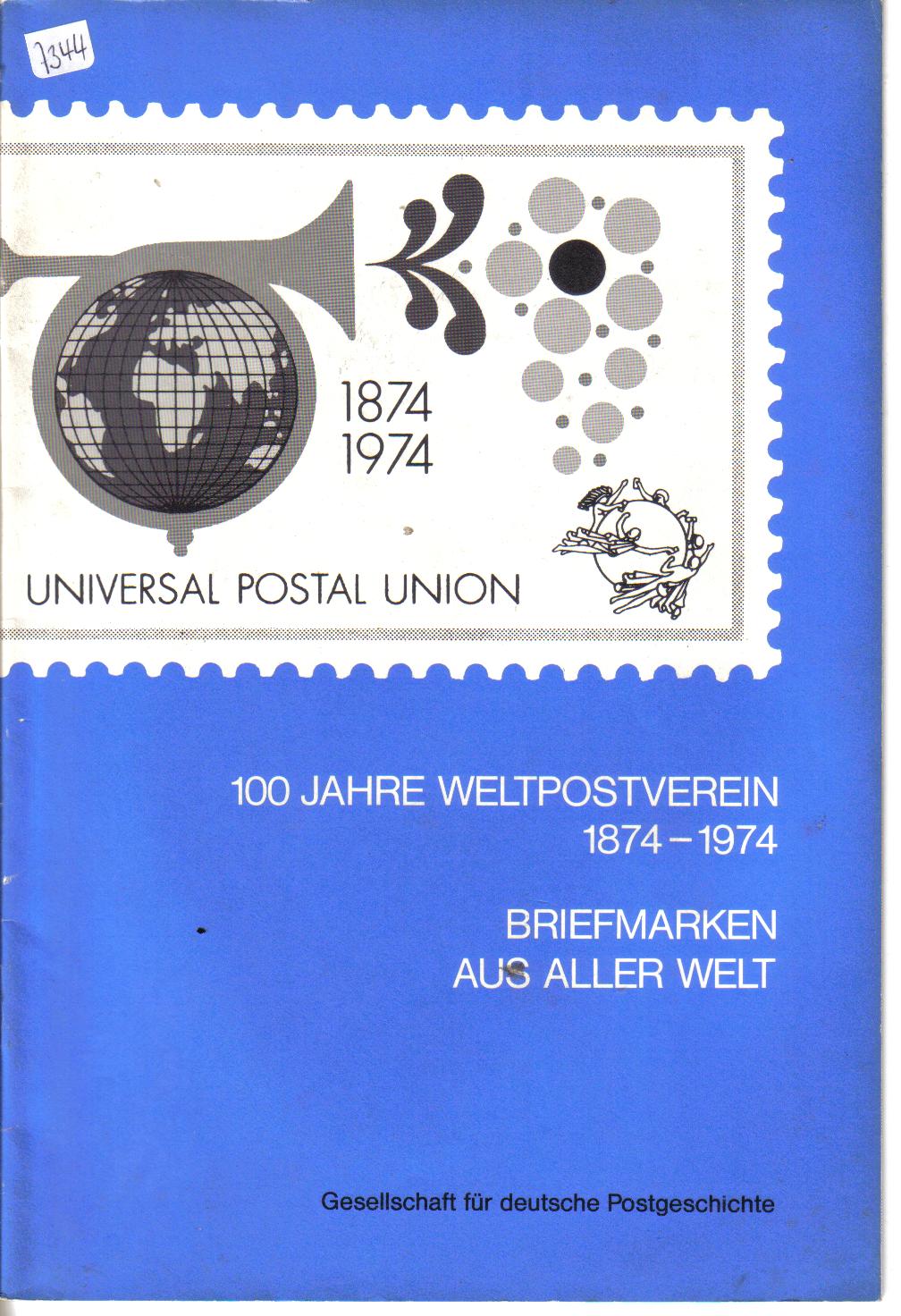 100 Jahre Weltpostverein 1874-1974