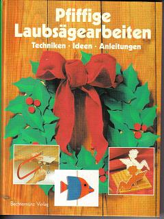 Pfiffige LaubsaegearbeitenTechniken-Ideen.Anleitung