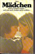Was Maedchen nicht zu fragen wagen und auch was Jungen gerne wuessten