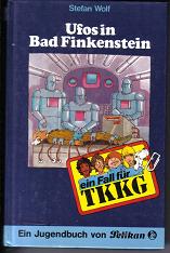 TKKG Ufos in Bad FinkensteinStefan Wolf